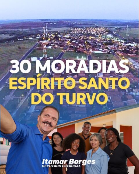 Mais moradia para a população de Espírito Santo do Turvo